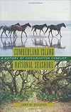 Cumberland Island National Seashore: A History of Conservation Conflict (Center Books)