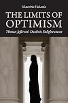 The Limits of Optimism: Thomas Jefferson's Dualistic Enlightenment
