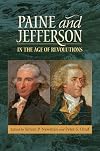Paine and Jefferson in the Age of Revolutions