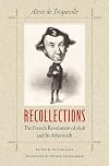 Recollections: The French Revolution of 1848 and Its Aftermath
