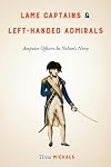Lame captains and left-handed admirals : amputee officers in Nelson's Navy
