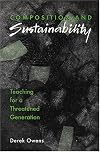 Composition and Sustainability: Teaching for a Threatened Generation
