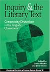 Inquiry and the Literary Text: Constructing Discussions in the English Classroom (Classroom Practices in Teaching Englis