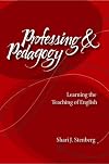 Professing and Pedagogy: Learning the Teaching of English
