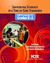 Supporting Students in a Time of Core Standards: Grades PreK-2