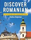 Discover Romanian: An Introduction to the Language and Culture