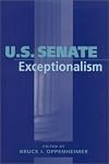 U S SENATE EXCEPTIONALISM (PARLIAMENTS & LEGISLATURES)