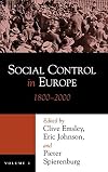 Social Control in Europe, Vol. 2: 1800-2000 (History of Crime and Criminal Justice)
