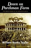 DOWN ON PARCHMAN FARM: THE GREAT PRISON IN THE MISSISSIPPI DELT (Urban Life & Urban Landscape)