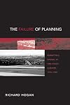 The Failure of Planning: Permitting Sprawl in San Diego Suburbs, 1970-1999
