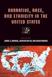 Narrative Race And Ethnicity In The United States