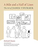 A Mile and a Half of Lines: The Art of James Thurber