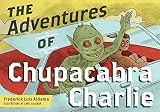 The Adventures Of Chupacabra Charlie Latinographix