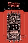 Women of the Word: Jewish Women and Jewish Writing