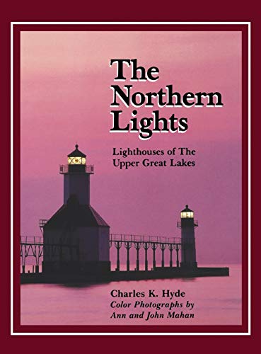 The Northern Lights: Lighthouses of the Upper Great Lakes book cover