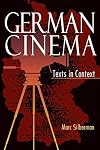 German Cinema: Texts in Context (Contemporary Approaches to Film and Media Series)