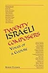 Twenty Israeli composers : voices of a culture