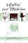 Walkin' over Medicine (African American Life Series)