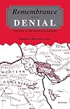 Remembrance and Denial: The Case of the Armenian Genocide