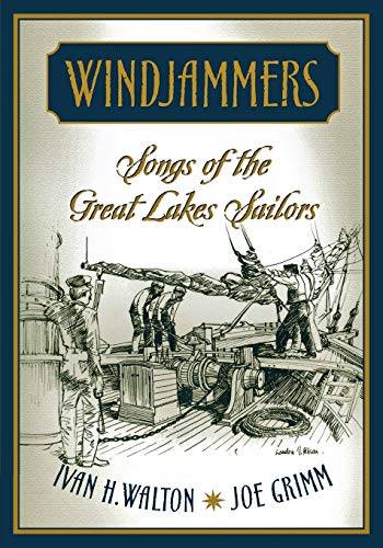 Windjammers: Songs of the Great Lakes Sailors (By: Joe Grimm,Ivan Walton) cover