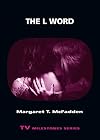 The L Word (TV Milestones Series)