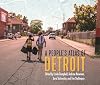 A People's Atlas of Detroit (Great Lakes Books Series)