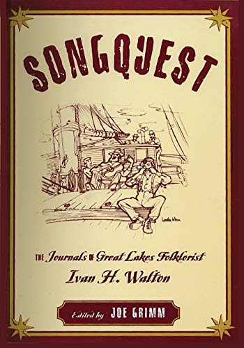 Songquest: The Journals of Great Lakes Folklorist Ivan H. Walton book cover