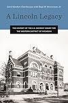 A Lincoln Legacy: The History of the U.s. District Court for the Western District of Michigan (Great Lakes Books)