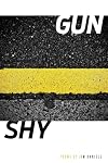 Gun/Shy (Made in Michigan Writers Series)