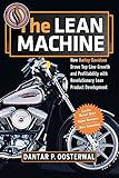 The Lean Machine How Harleydavidson Drove Topline Growth And Profitability With Revolutionary Lean Product Development
