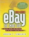 eBay the Smart Way: Selling, Buying, and Profiting on the Web's #1 Auction Site