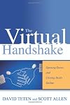 The Virtual Handshake: Opening Doors And Closing Deals Online