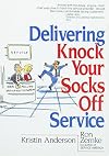 Delivering Knock Your Socks Off Service (Knock Your Socks Off Series)