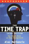 The Time Trap: The Classic Book on Time Management