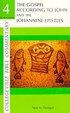 The Gospel According to John and the Johannine Epistles