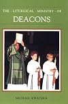The Liturgical Ministry of Deacons (Ministry Series)
