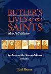 Butler's Lives of the Saints: New Saints And Blesseds, Vol. 1