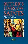 Butler's Lives of the Saints: May