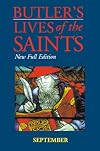 Butler's Lives of the Saints: September