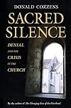 Sacred Silence: Denial and the Crisis in the Church