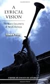 A Lyrical Vision: The Music Documents of the US Bishops (American Essays in Liturgy)