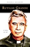Rutilio Grande A Table For All People Of God