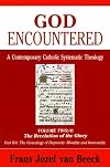 God Encountered: The Revelation of the Glory/the Genealogy of Depravity: Morality and Immorality (God Encountered)