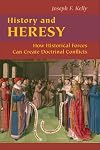 History and Heresy: How Historical Forces Can Create Doctrinal Conflicts (Good News Studies)
