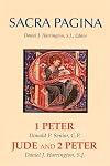 Sacra Pagina: 1 Peter, Jude and 2 Peter