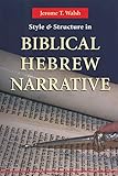 Style And Structure In Biblical Hebrew Narrative
