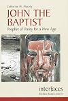John the Baptist: Prophet of Purity for a New Age (Interfaces series)
