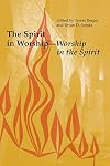 The Spirit in Worship-Worship in the Spirit
