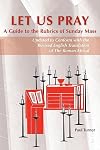 Let Us Pray: A Guide to the Rubrics of Sunday Mass (Pueblo Books)