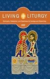 Living Liturgy™: Spirituality, Celebration, and Catechesis for Sundays and Solemnities Year C (2022)